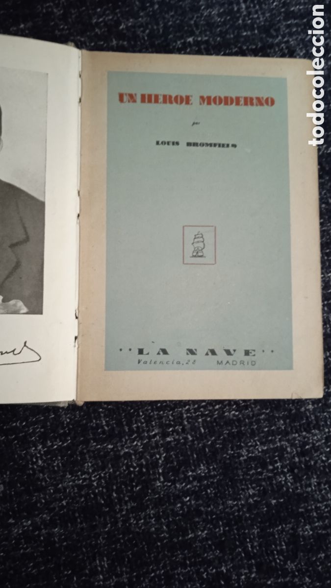 Libros de segunda mano: UN HEROE MODERNO./ LUIS BROMFIELD - Foto 1