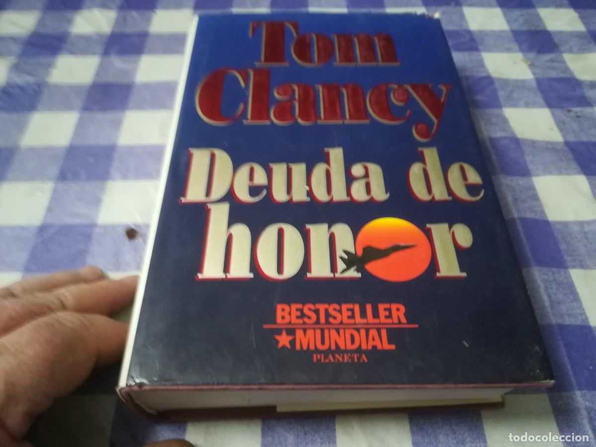 Libros de segunda mano: DEUDA DE HONOR / TOM CLANEY / AO-52 / PLANETA - Foto 2