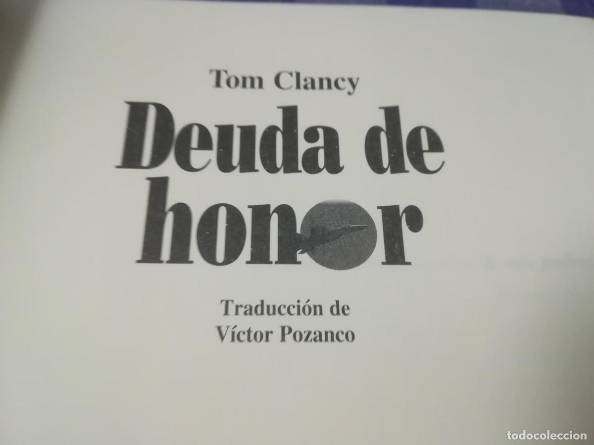 Libros de segunda mano: DEUDA DE HONOR / TOM CLANEY / AO-52 / PLANETA - Foto 4