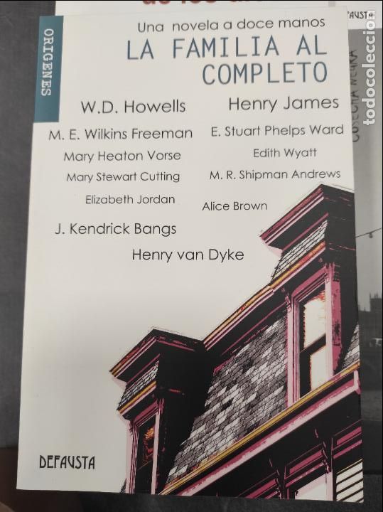 Libros de segunda mano: FAMILIA AL COMPLETO - LA. UNA NOVELA A DOCE MANOS - W. D. HOWELSS / HENRY JAMES / M. E. WILKINS FRE