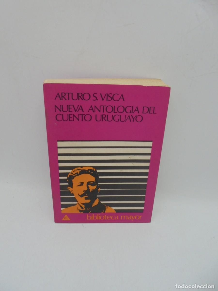 Libri di seconda mano: NUEVA ANTOLOGIA DEL CUENTO URUGUAYO. ARTURO S. VISCA. 1976. PAGS : 411.
