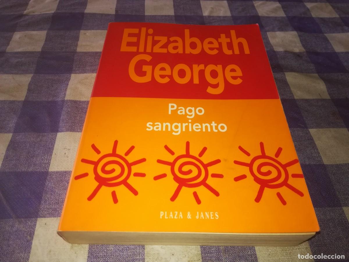Libros de segunda mano: PAGO SANGRIENTO / ELIZABETH GEORGE / EVA 059 / PLAZA&JANES - Foto 2