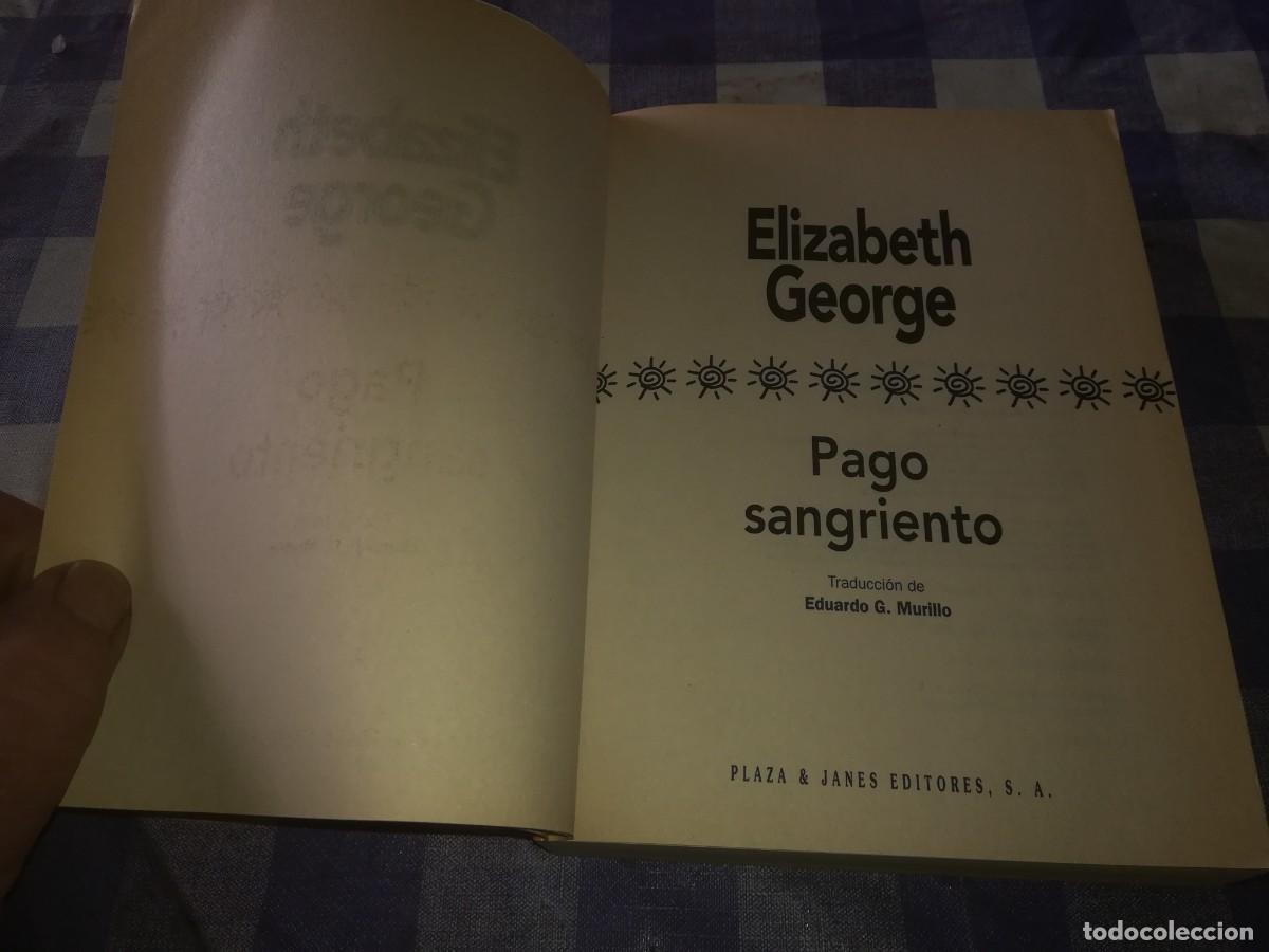 Libros de segunda mano: PAGO SANGRIENTO / ELIZABETH GEORGE / EVA 059 / PLAZA&JANES - Foto 4