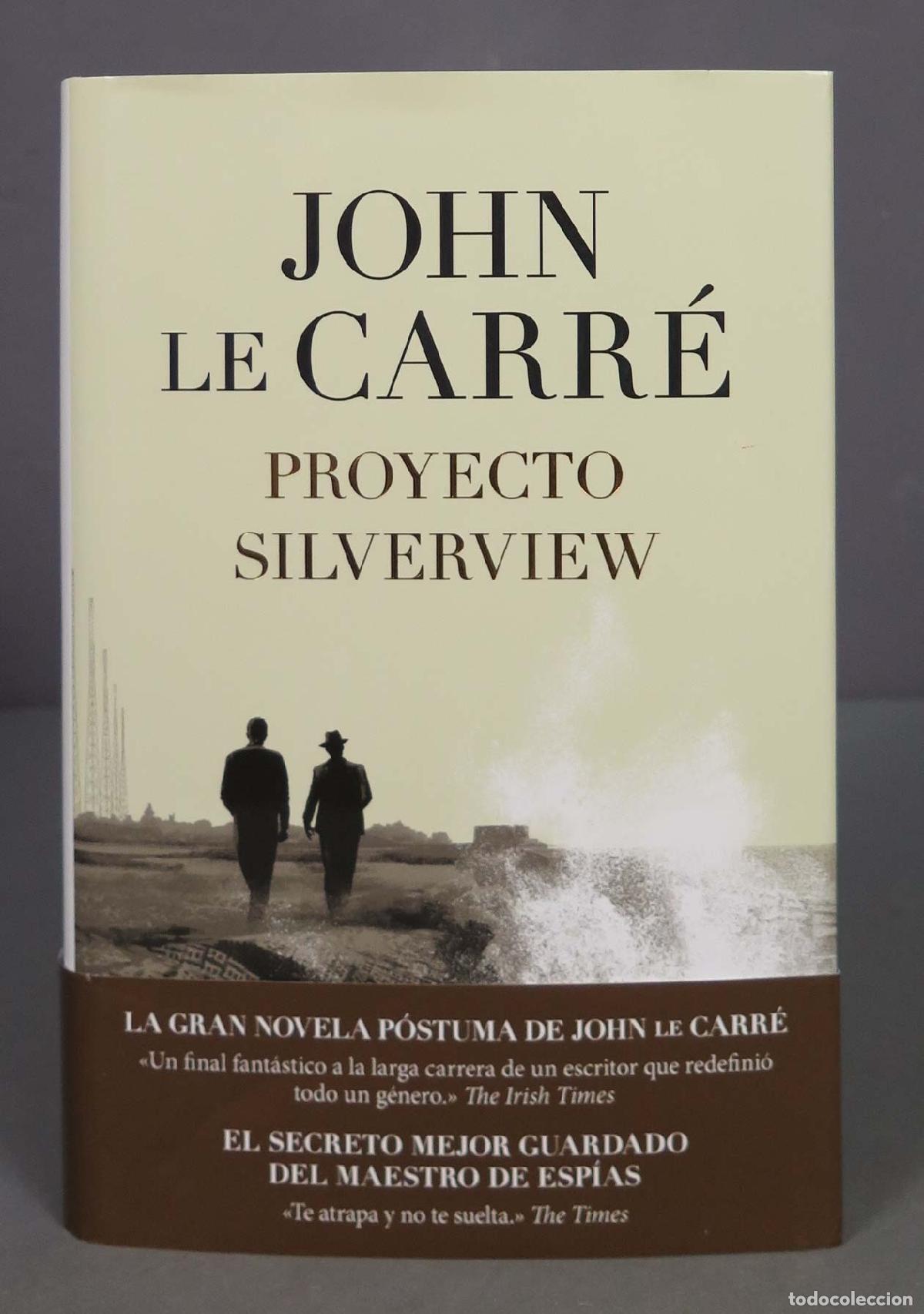 Libros de segunda mano: Proyecto Silverview. John Le Carr&eacute; - Foto 1