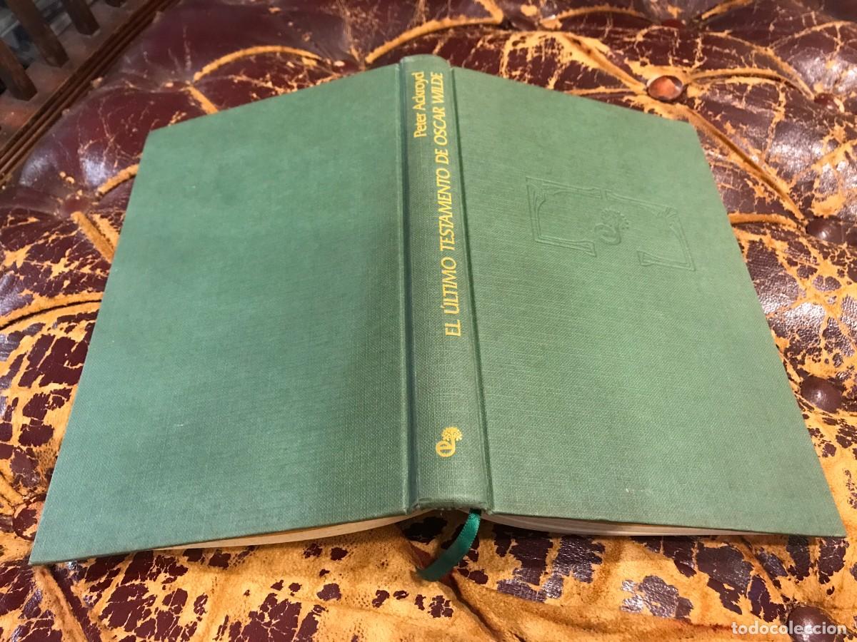 Libros de segunda mano: PETER ACKROYD. EL &Uacute;LTIMO TESTAMENTO DE OSCAR WILDE. 1986, EDHASA - Foto 1