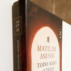 Libros de segunda mano: MATILDE ASENSI - TODO BAJO EL CIELO 1ª DICIÓN 2006 PLANETA - TAPA DURA CON SOBRECUBIERTA - EXCELENTE