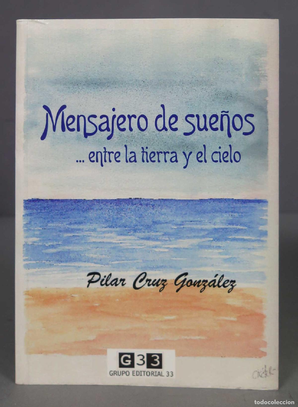 Libri di seconda mano: Mensajero de sueños. Pilar Cruz González. DEDICADO POR AUTORA