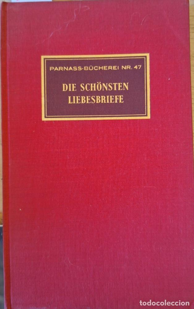 Libri di seconda mano: DIE SCHONSTEN LIEBESBRIEFE. PARNASS BUCHEREI NR. 47. -