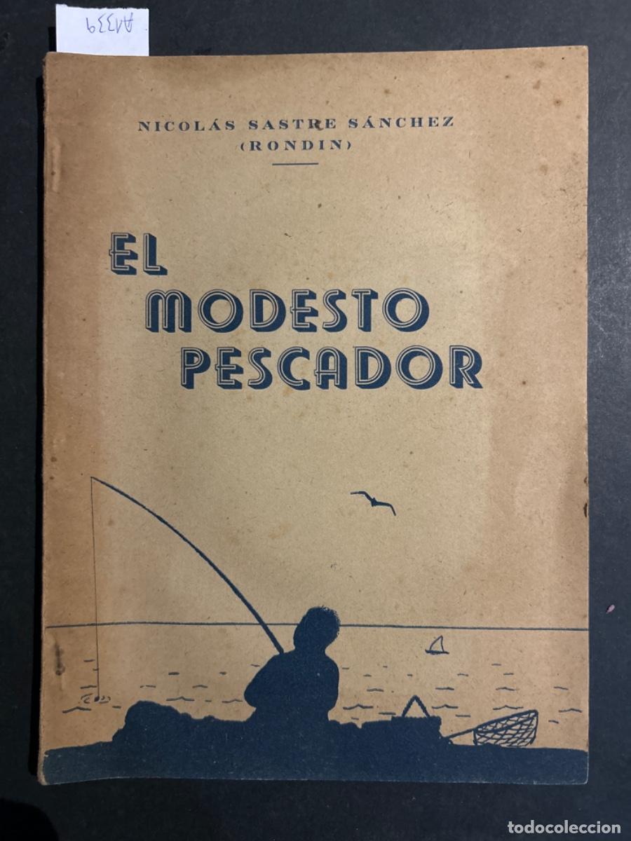 Second hand books: EL MODESTO PESCADOR, NICOLAS SASTRE SANCHEZ ( RONDIN )