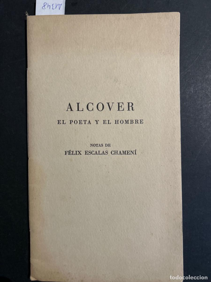 Second hand books: ALCOVER, EL POETA Y EL HOMBRE, FELIX ESCALAS CHAMENI, EDICION LIMITADA