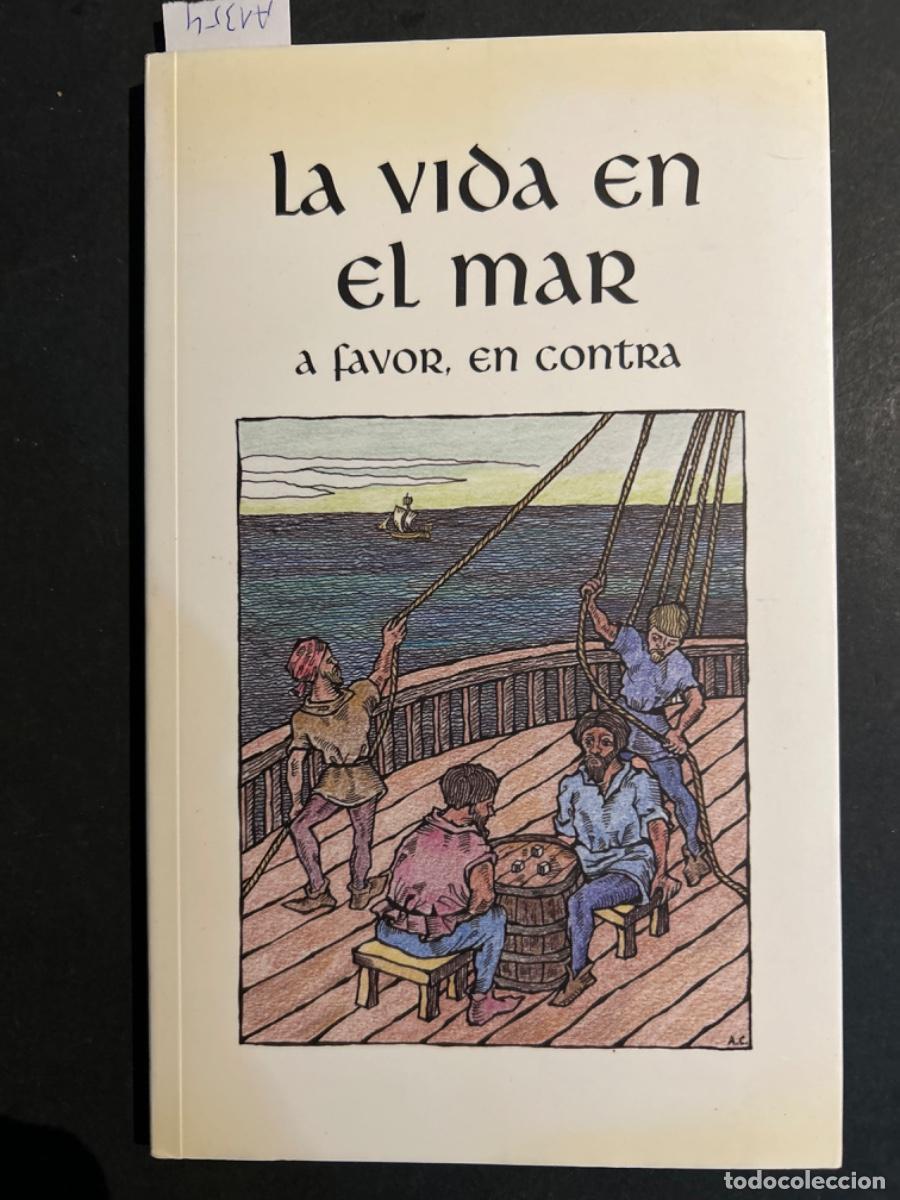 Livres d'occasion: LA VIDA EN EL MAR, A FAVOR, EN CONTRA, DE PRADA, ESLAVA GALAN, MUGICA, QUI&Ntilde;ONES, RIERA, SANTIAGO