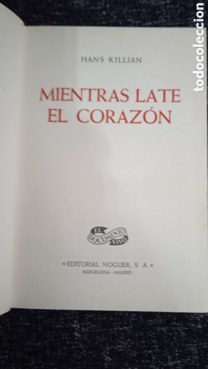 Libros de segunda mano: MIENTRAS LATE EL CORAZ&Oacute;N / HANS KILLIAN - Foto 1