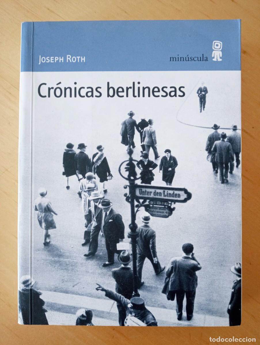 Libros de segunda mano: JOSEPH ROTH CRONICAS BERLINESAS - Foto 1