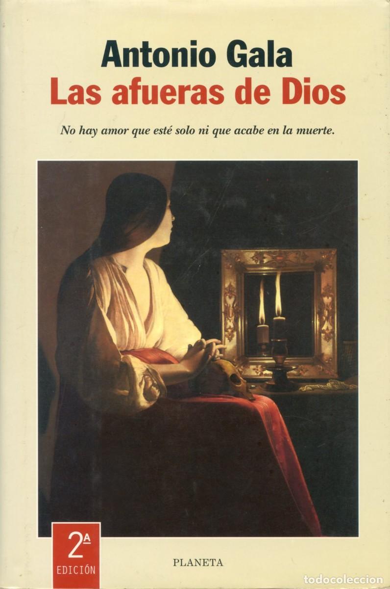 Libros de segunda mano: LAS AFUERAS DE DIOS, de ANTONIO GALA. - Foto 1