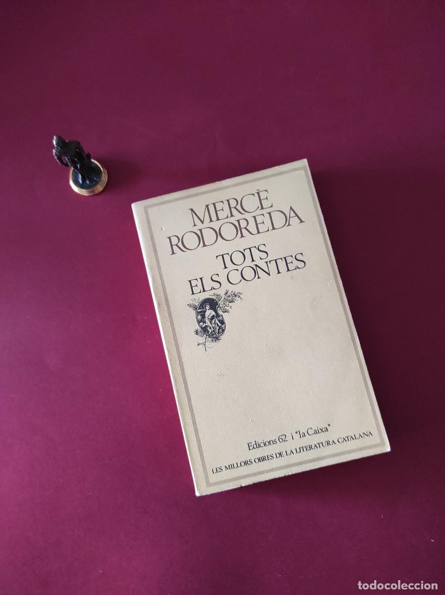 Libros de segunda mano: TOTS ELS CONTES - Merc&egrave; Rodoreda - Foto 1