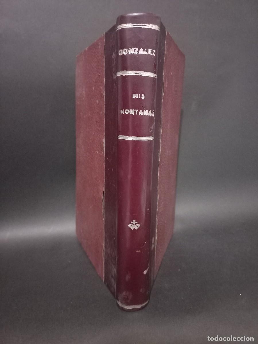 Libros de segunda mano: Joaquin V. Gonz&aacute;lez - Mis Monta&ntilde;as - 1914 - Foto 3