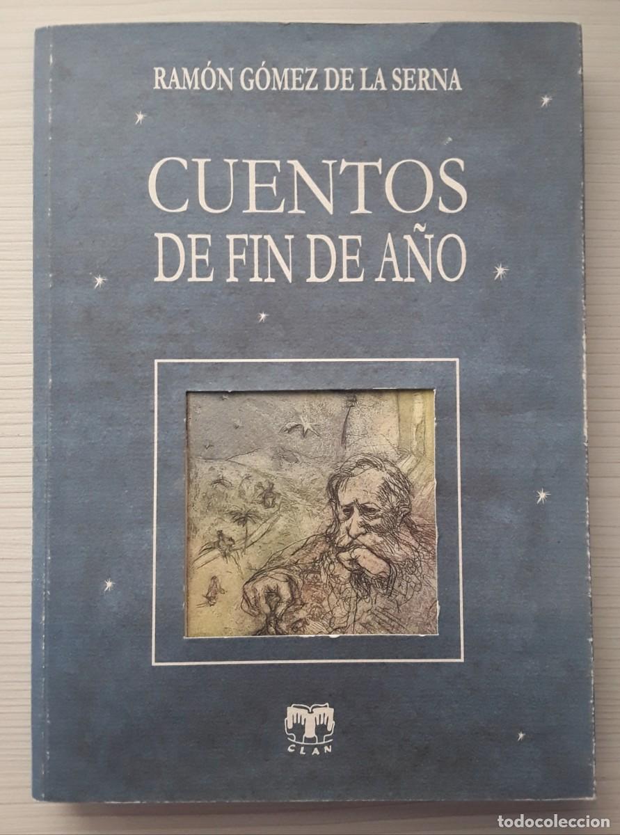 Libros de segunda mano: CUENTOS DE FIN DE A&Ntilde;O. RAM&Oacute;N G&Oacute;MEZ DE LA SERNA. - Foto 1
