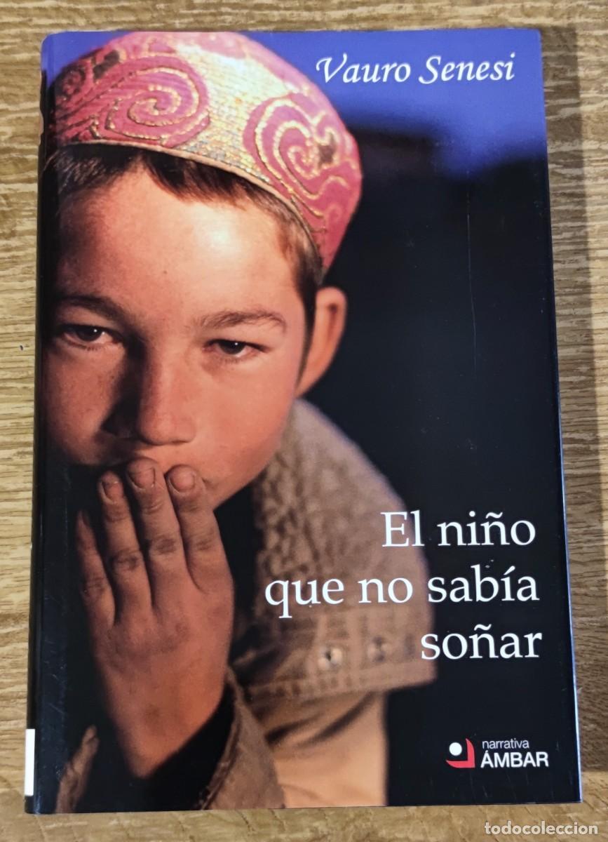 Libri di seconda mano: Libro - El ni&ntilde;o que no sabia so&ntilde;ar (2009) Vauro Senesi