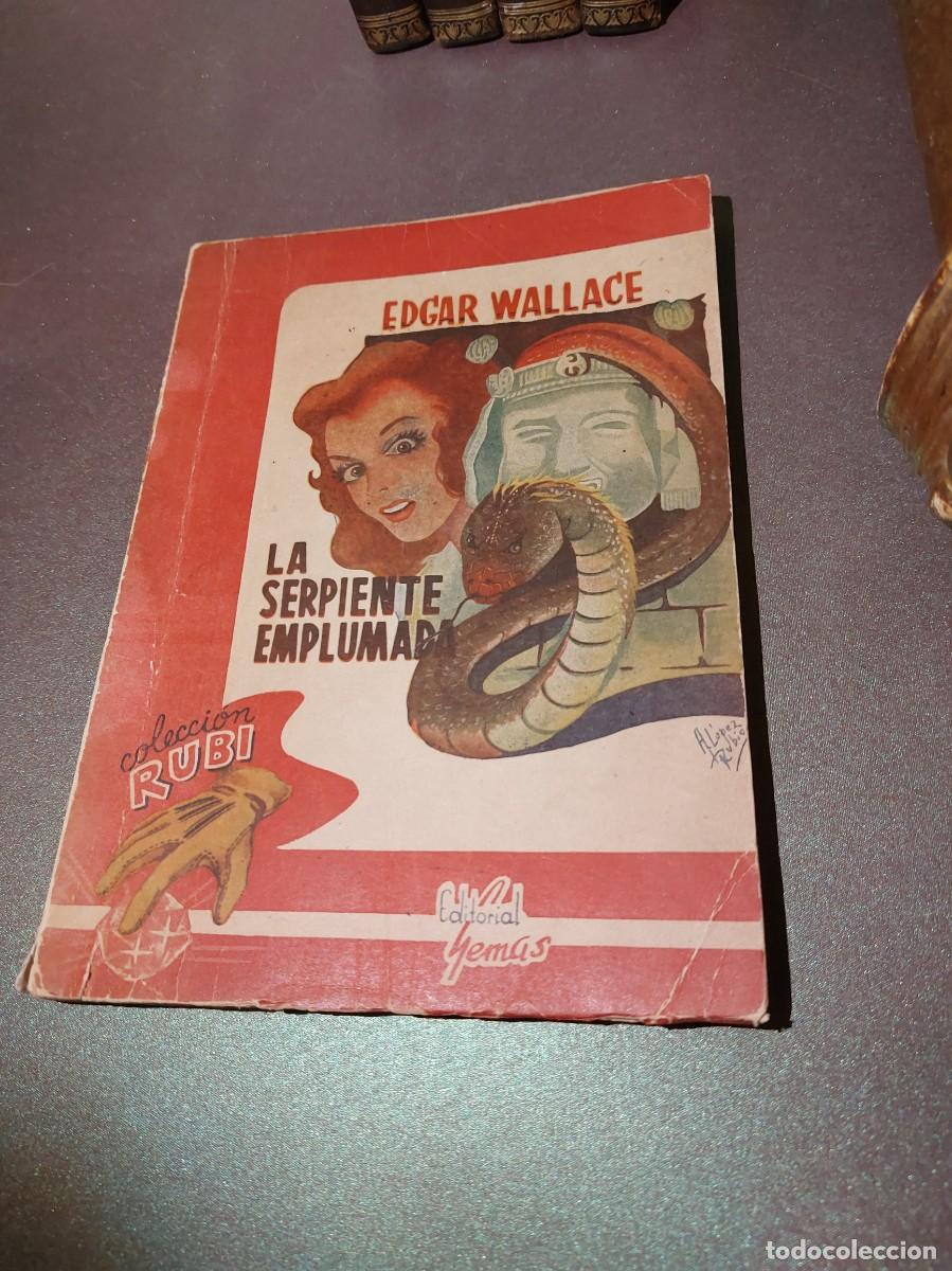 Libros de segunda mano: La serpiente emplumada - Edgar Wallace - 1946 - Foto 1