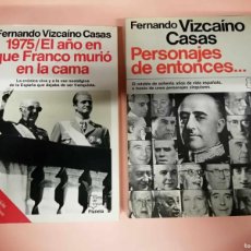 Libros de segunda mano: 1975, EL AÑO EN QUE FRANCO MURIO EN LA CAMA - PERSONAJES DE ENTONCES (FERNANDO VIZCAINO CASAS)