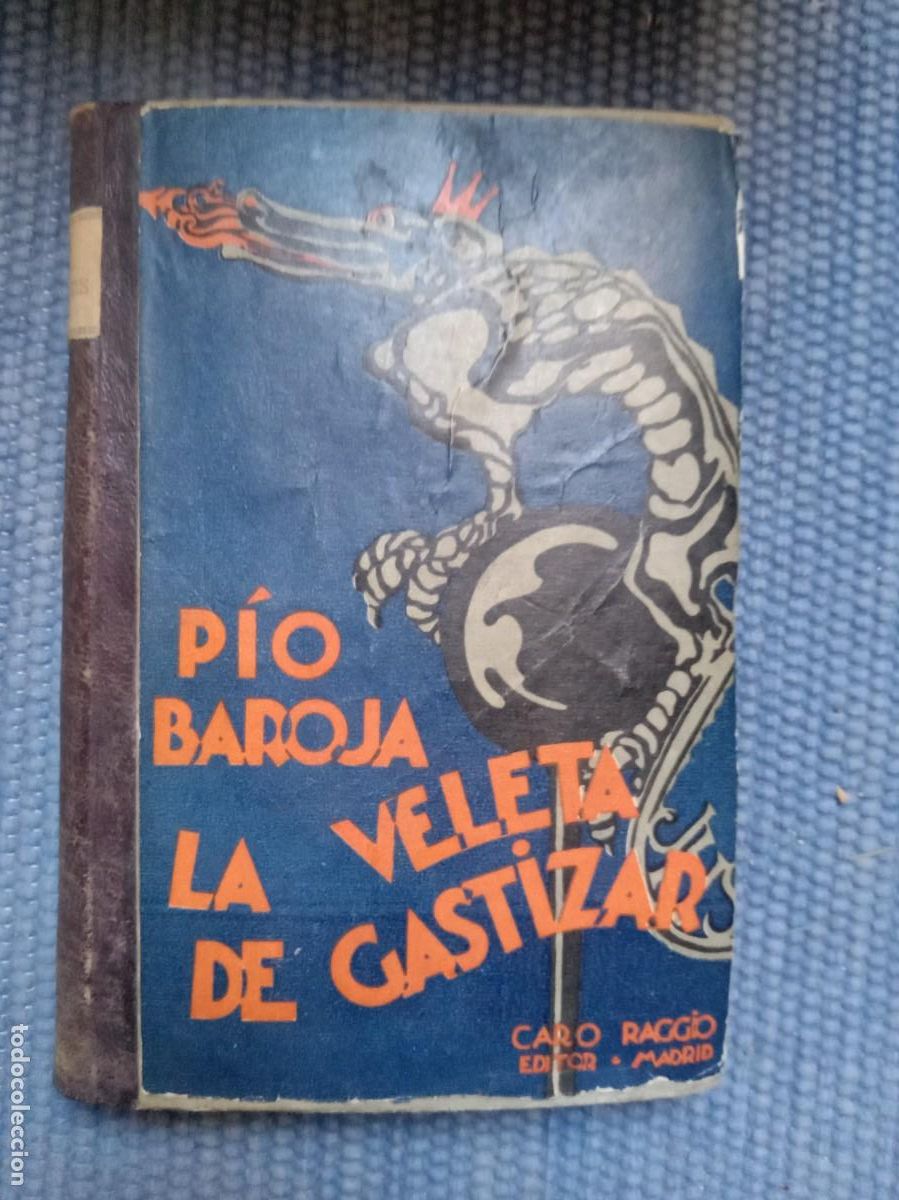 Libros de segunda mano: Baroja, P&iacute;o: La veleta de Gastizar - Foto 1