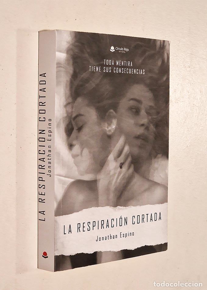 Libri di seconda mano: LA RESPIRACI&Oacute;N CORTADA - ESPINO, Jonathan
