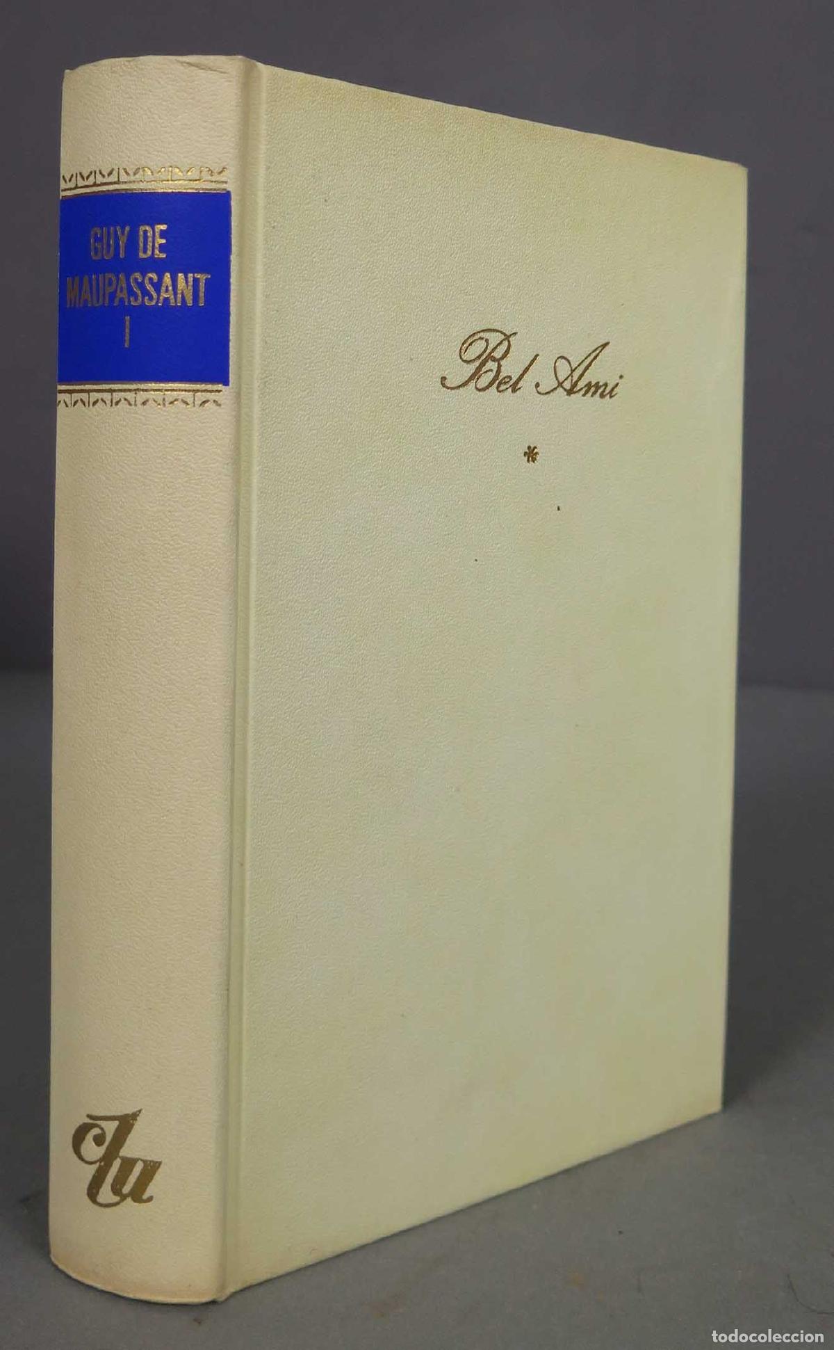 Libros de segunda mano: Bel Ami. Guy de Maupassant. I - Foto 1