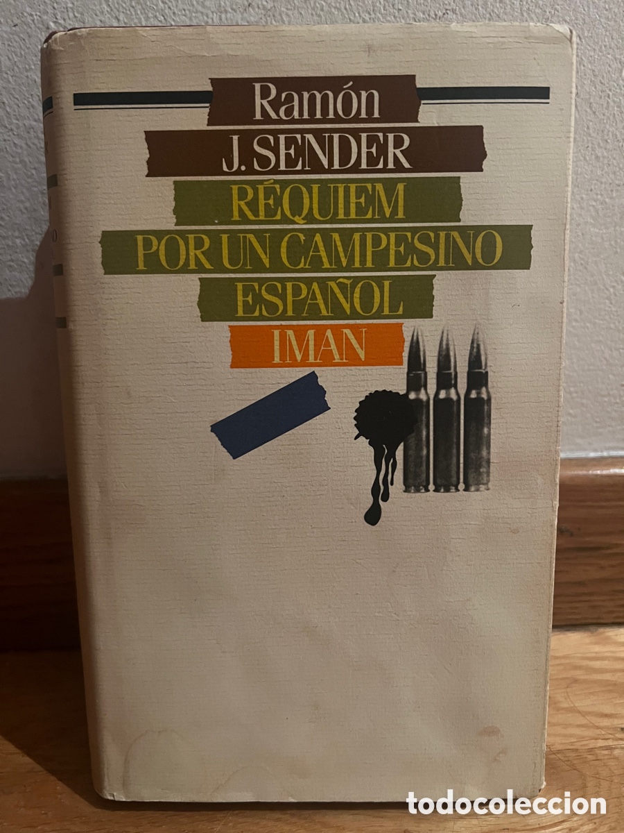 Requiem Por Un Campesino Español. Ramon J. Sender