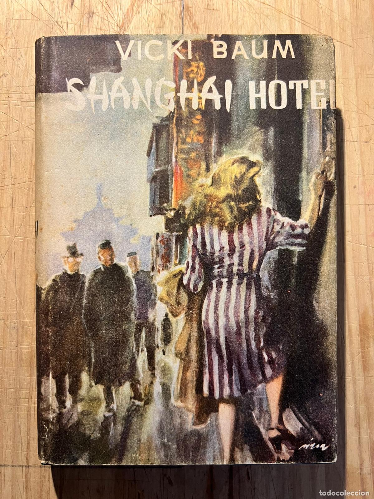 Libros de segunda mano: Shangai Hotel - Vicki Baum - Foto 1