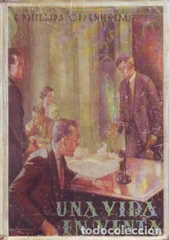 Libros de segunda mano: OPPENHEIM, E. Phillips: UNA VIDA EN VENTA (The golden web). - Foto 1