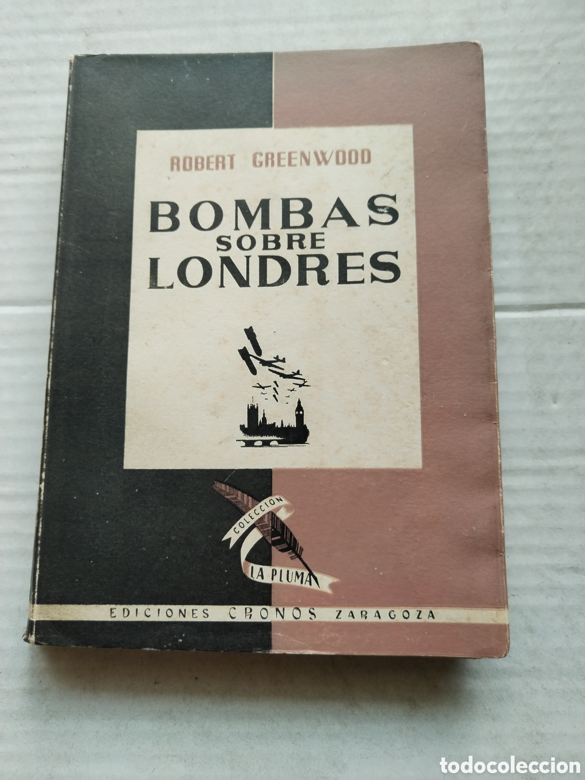 Libros de segunda mano: BOMBAS SOBRE LONDRES/ROBERT GREEWOOD - Foto 1