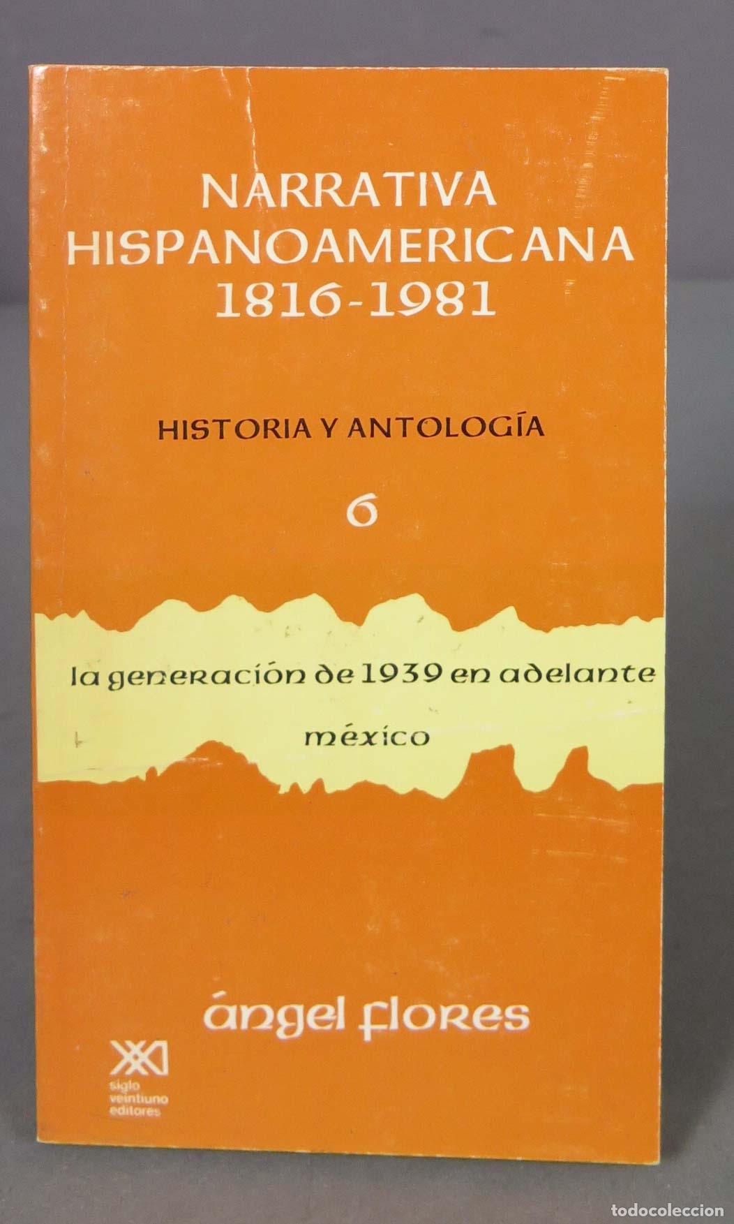 Gebrauchte B&uuml;cher: Narrativa Hispanoamericana 1816-1981. La generacion de 1939 en adelante. FLORES