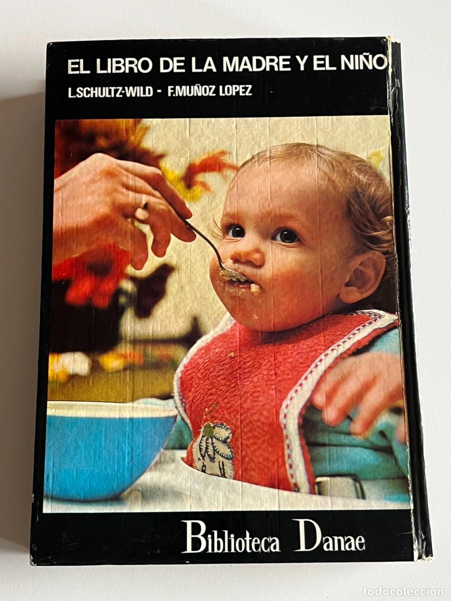 Libros de segunda mano: EL LIBRO DE LA MADRE Y EL NI&Ntilde;O - Foto 3