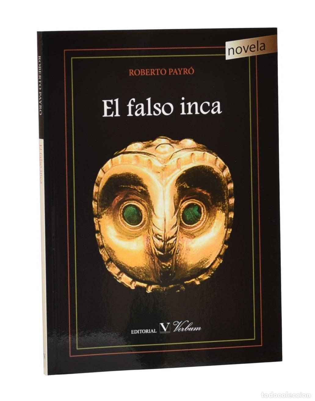 Libros de segunda mano: EL FALSO INCA - PAYR&Oacute;, Roberto - Foto 1