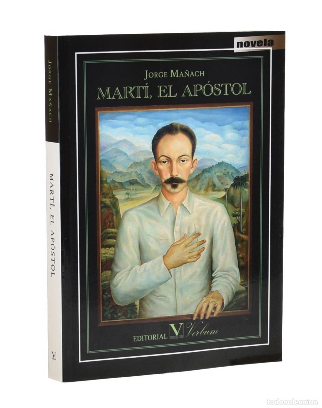 Libros de segunda mano: MART&Iacute;, EL APOSTOL - MA&Ntilde;ACH, Jorge - Foto 1