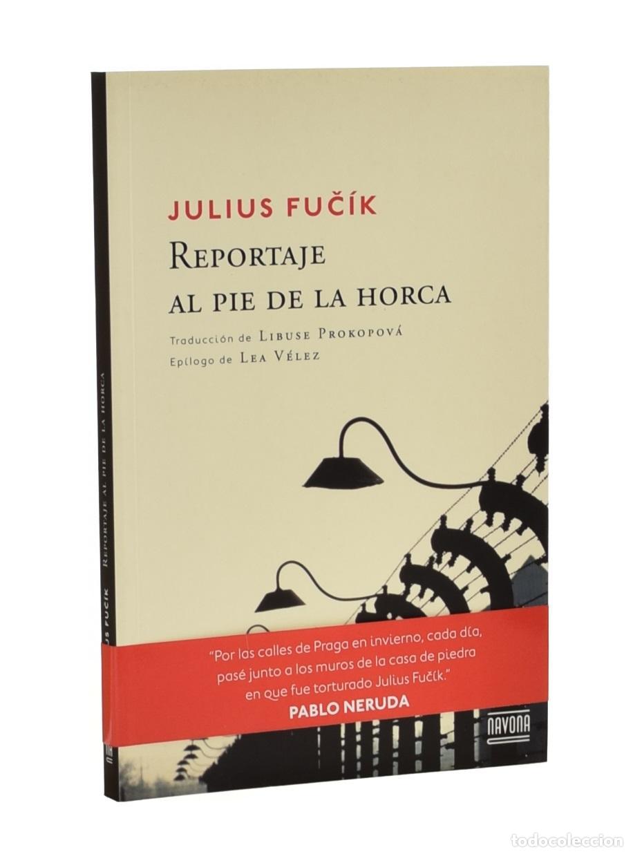 Libros de segunda mano: REPORTAJE AL PIE DE LA HORCA - FUC&Iacute;K, Julius - Foto 1