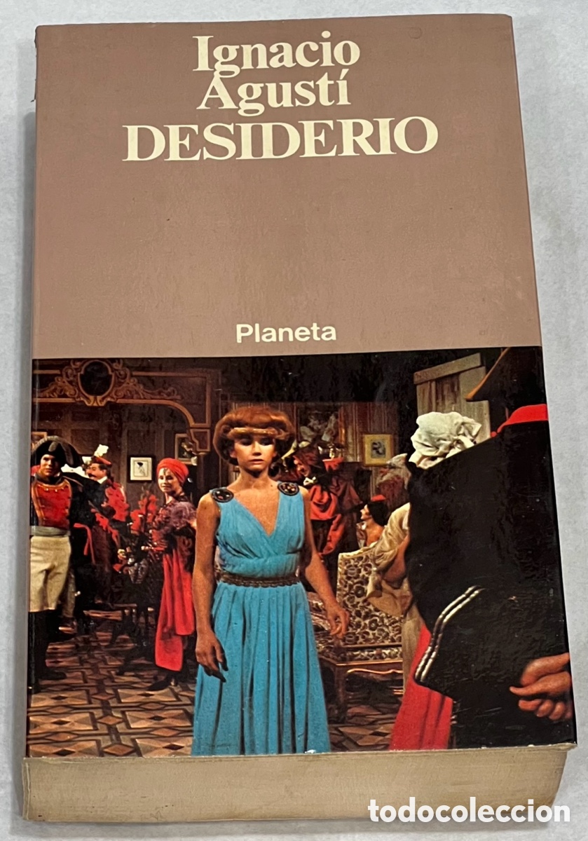 Libros de segunda mano: Libro. Ignacio Agusti. &ldquo;Desiderio&rdquo;. Ed. Planeta. 1976. - Foto 1