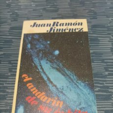 Libros de segunda mano: EL ANDARIN DE SU ORBITA, JUAN RAMON JIMÉNEZ,1974,288 PAG.