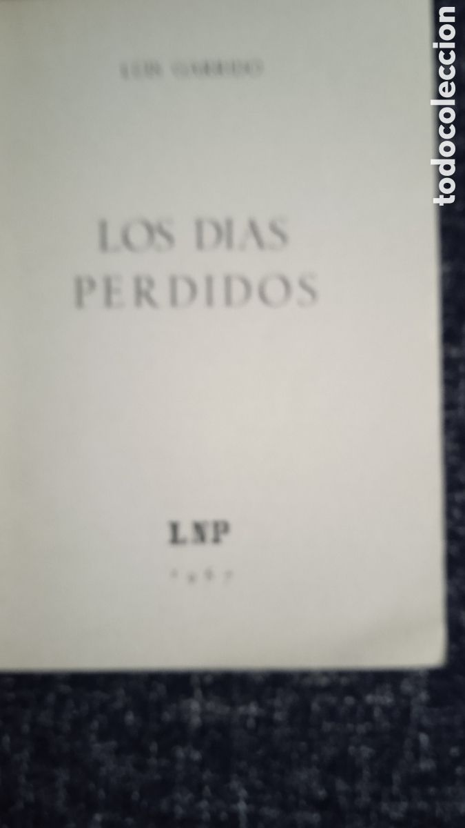 Libros de segunda mano: LOS DIAS PERDIDOS / LUIS GARRIDO - Foto 2