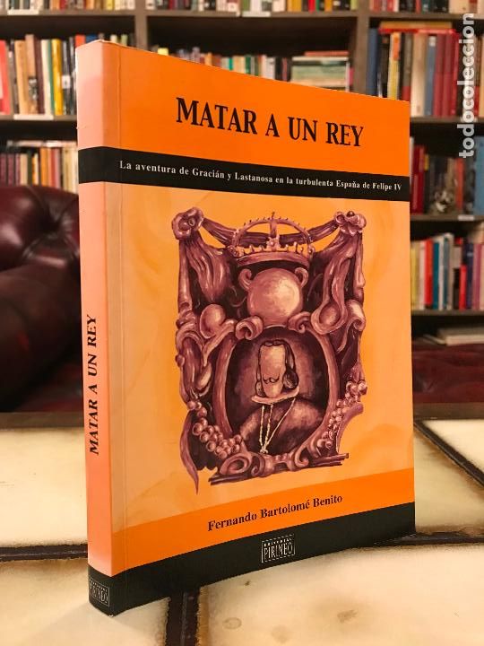 Libros de segunda mano: Matar a un rey. Fernando Bartolom&eacute; Benito - Foto 1