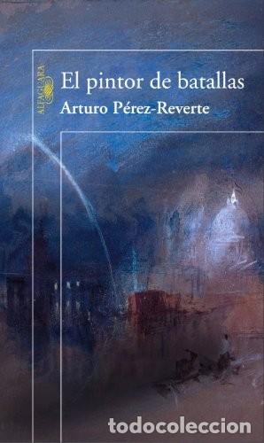 Libros de segunda mano: El pintor de batallas - Foto 1