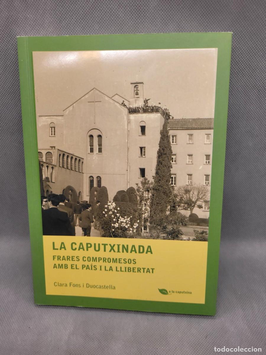 Libros de segunda mano: LA CAPUTXINADA CLARA FONS libro - Foto 1