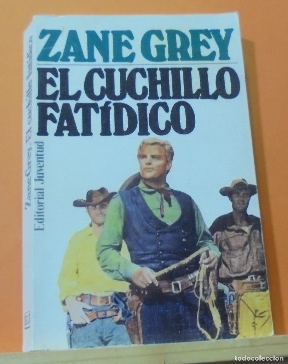 Libros de segunda mano: El cichillo fat&iacute;dico. Zane Grey - Foto 1