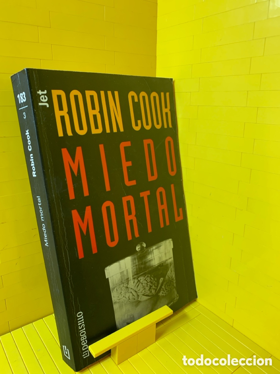 Libros de segunda mano: ROBIN COOK &middot;&middot;&middot;MIEDO MORTAL - Foto 1