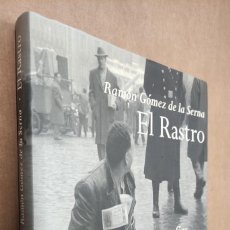 Libros de segunda mano: EL RASTRO RAMON GOMEZ DE LA SERNA / CARLOS SAURA - FOTOGRAFIAS - GALAXIA GUTENBERG