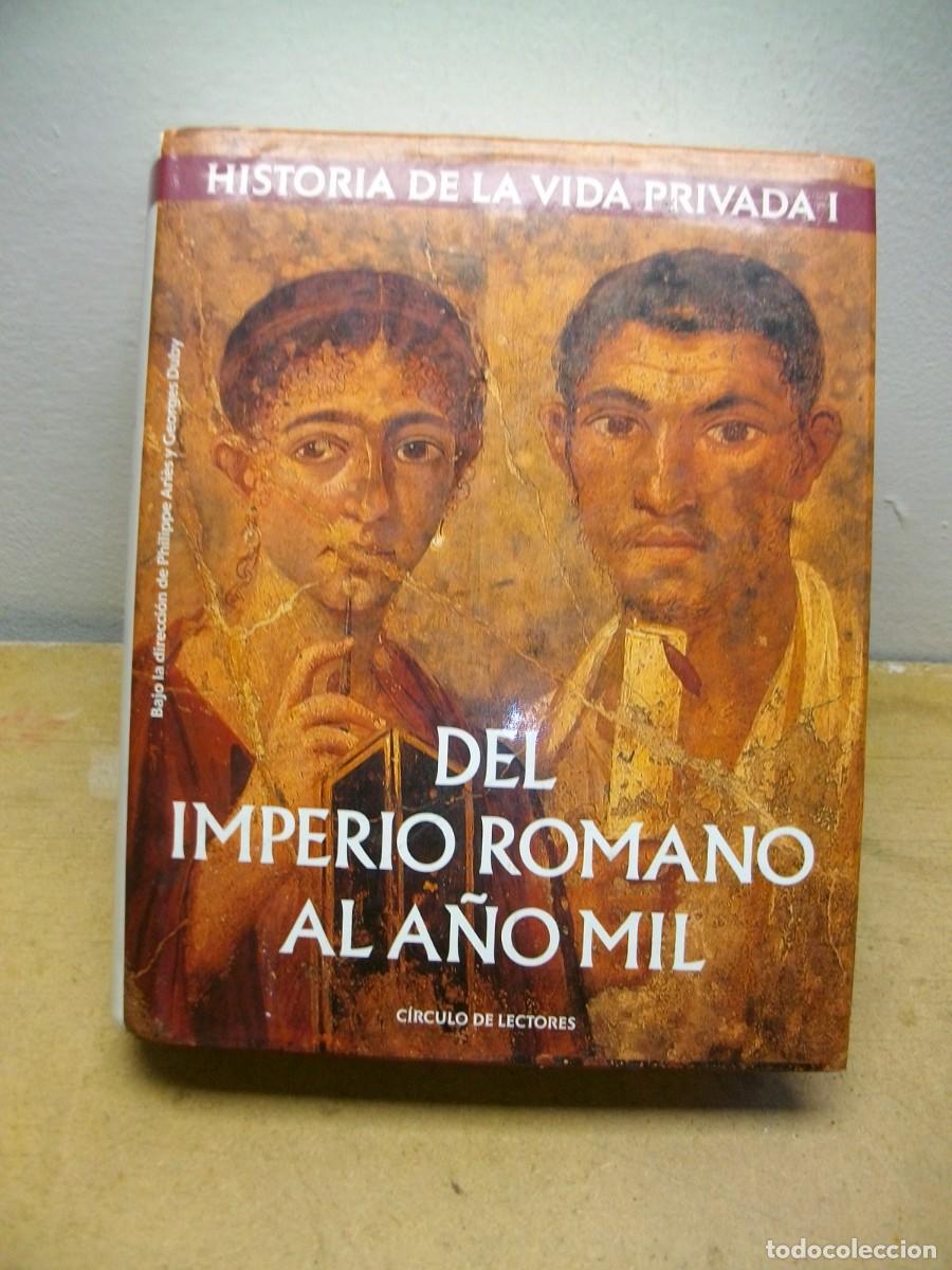 Libri di seconda mano: HISTORIA DE LA VIDA PRIVADA I DEL IMPERIO ROMANO AL A&Ntilde;O MIL TAPA DURA 1993