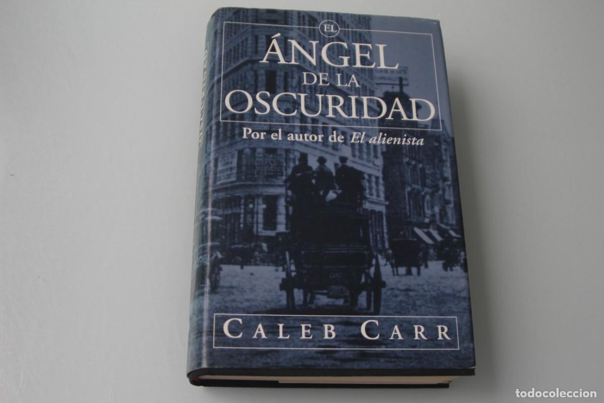 Libros de segunda mano: EL ANGEL DE LA OSCURIDAD CALEB CARR - Foto 1