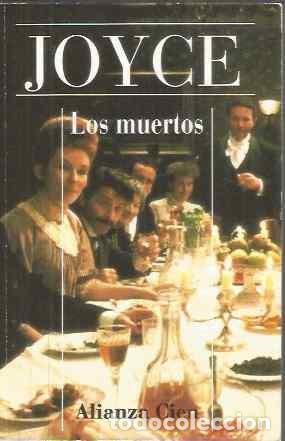 Libros de segunda mano: JAMES JOYCE. LOS MUERTOS. ALIANZA - Foto 1