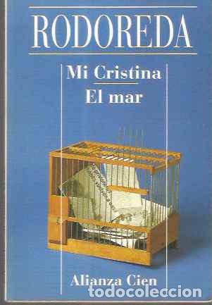 Libros de segunda mano: MERCE RODOREDA. MI CRISTINA. EL MAR - Foto 1