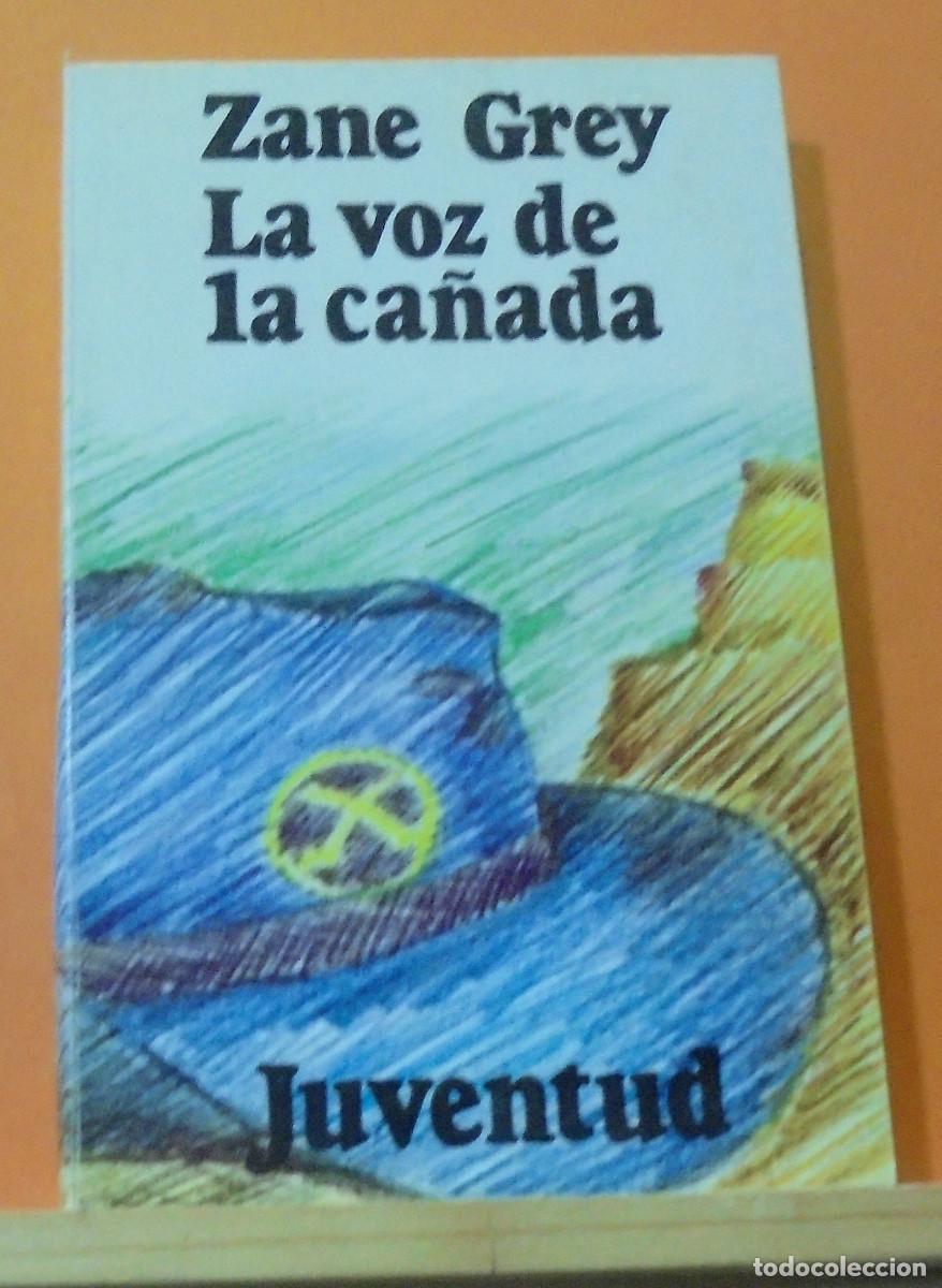 Libros de segunda mano: La voz de la ca&ntilde;ada. Zane Grey - Foto 1